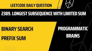 2389. Longest Subsequence With Limited Sum | Binary Search | Leetcode Daily Challenge