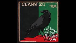 You&#39;re Listening to a Dead Man Speak • Clann Zú • Rua • 2003