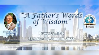 Proverbs 4:1-9 "A Father's Words Of Wisdom" Gerald Golbeck @ TLC