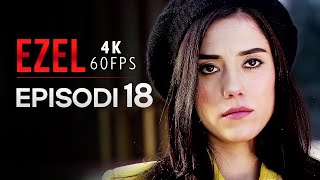 Ezel Episodi 18 4K Serial Turk Me Ra Shqip