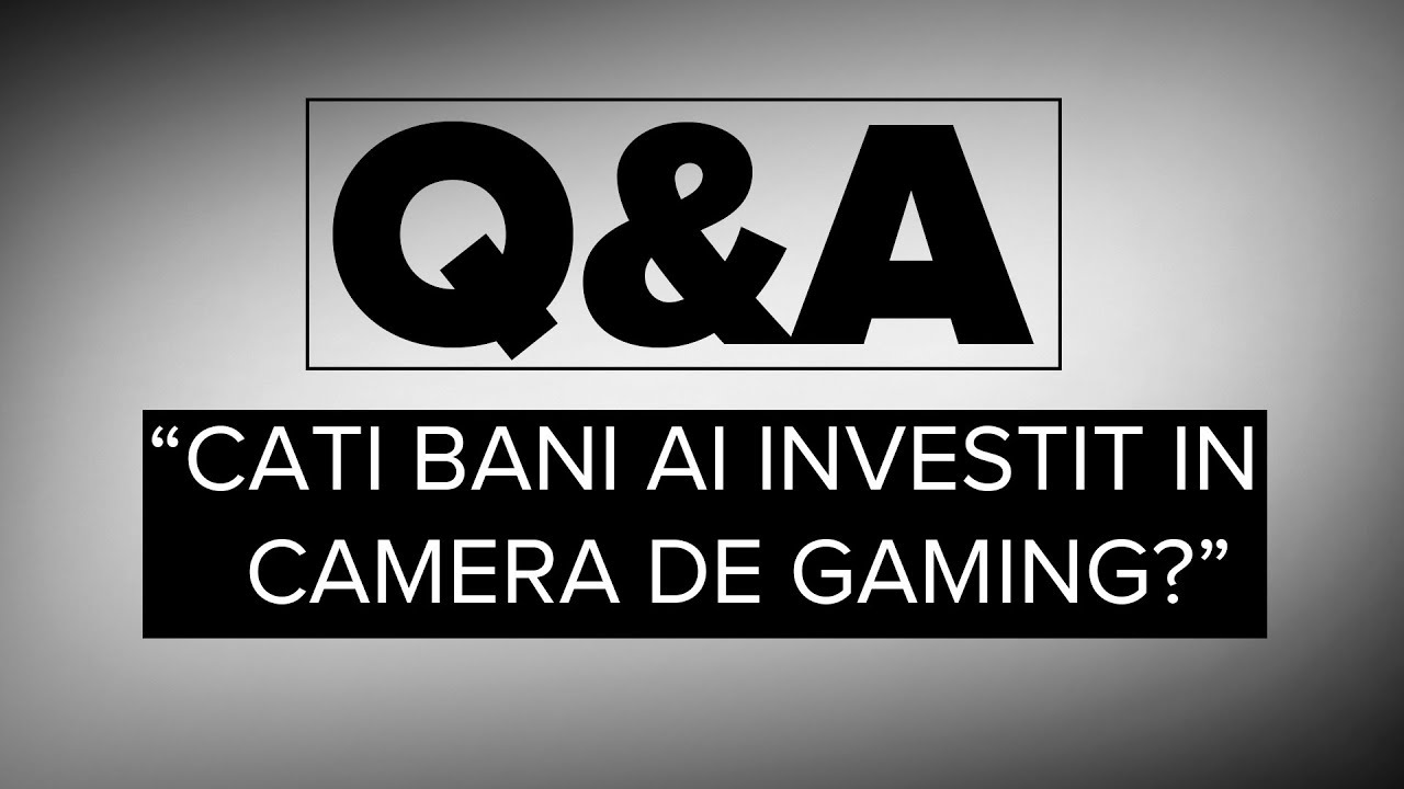 ⁣Q&A #3 - Cati bani am investit in camera ?!