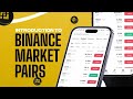 INTRODUCTION TO BINANCE MARKET PAIRS..... A whole lot to check out..