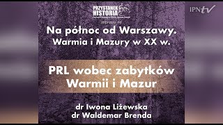 IPNtv: „Na północ od Warszawy. Warmia i Mazury w XX w.” rozmowa o zabytkach regionu w czasach PRLu