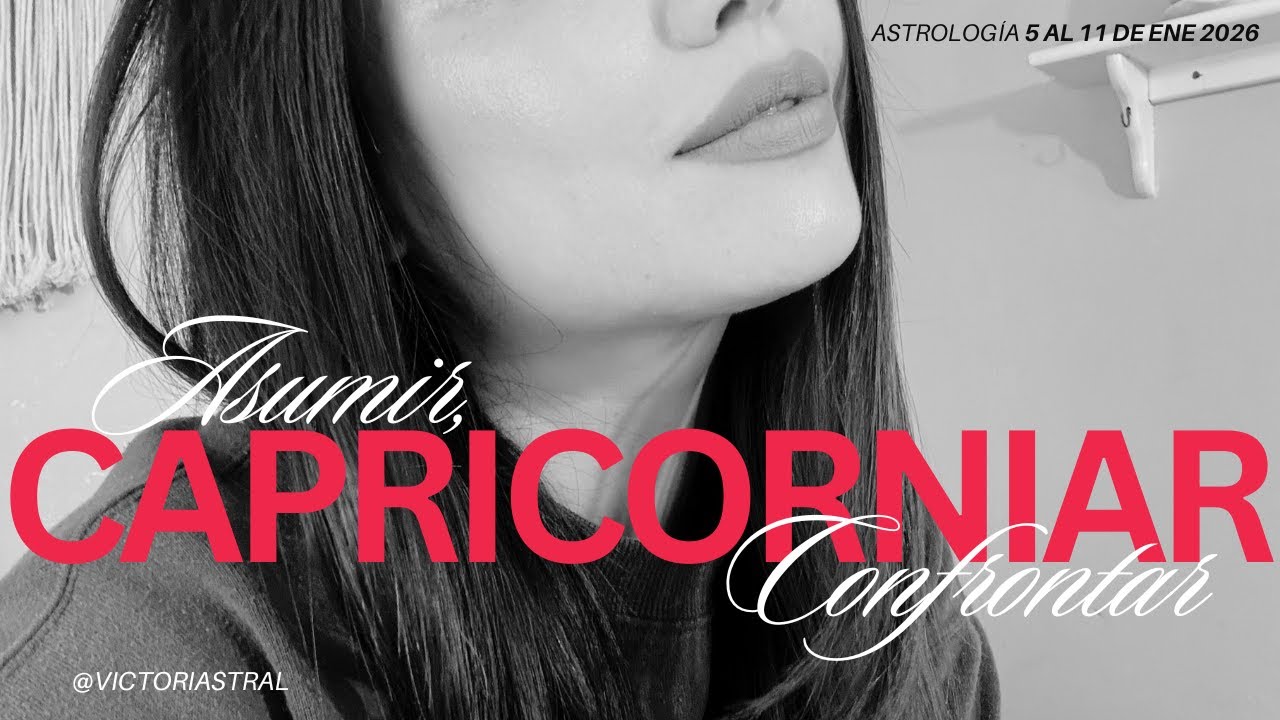 Astrología del 5 al 11 de enero 2026 / Asumir, confrontar y Capricorniar