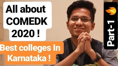 Pattern of Comedk 2020 ! Best colleges under Comedk |Part-1 🔥