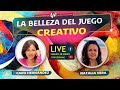 LA BELLEZA DEL JUEGO CREATIVO - Natalia Vera