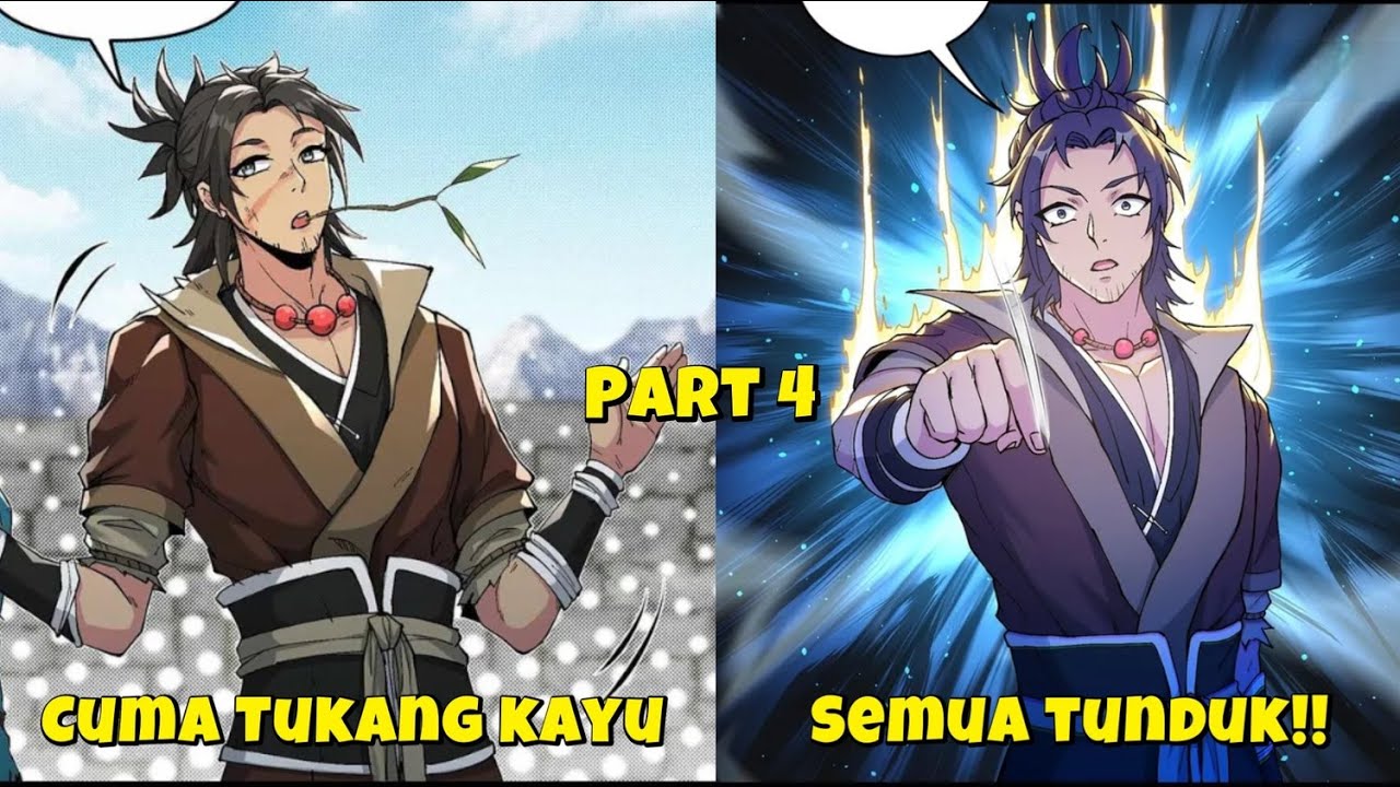 10 Tahun Cuma Nebang Kayu, Para Dewa Malah Memohon Jadi Muridnya! Part 4