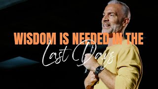 Wisdom is Needed in the Last Days | Pastor Tyler Johnson | 11.06.22