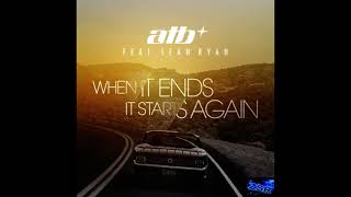 ATB   When  It Ends It Starts Again 2023  ZsR Remix