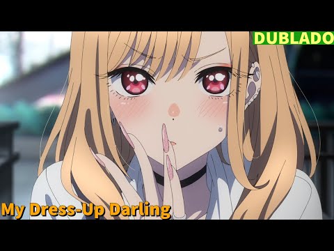 Trechos Dublado Do Anime My Dress-Up Darling (Sono Bisque Doll wa Koi wo  Suru) OFICIAL 
