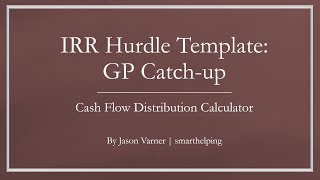 IRR Hurdle Waterfall Template with GP Catch-up Provision