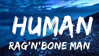 Rag'n'Bone Man - Human (Lyrics)