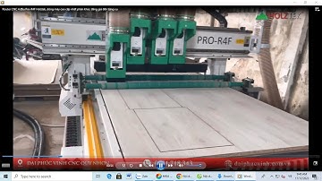 MÁY CNC NESTING 4 ĐẦU FULL LINE PRO-R4F