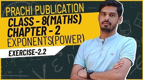 Class 8 Prachi chapter -2(Exponents(Powers)) Ex - 2.2 #maths #prachipublications