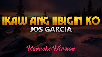 Ikaw Ang Iibigin Ko - Jos Garcia (Karaoke)