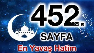 Kuran 452. sayfa / Sad suresi 1. sayfa / yavaş okuyuş 23. cüz 452. sayfa