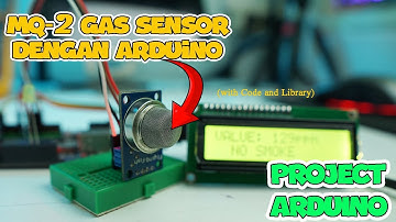Cara membuat  Sensor Gas MQ-2 dengan Arduino Uno | project arduino