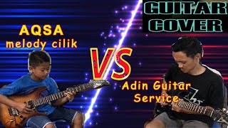 AQSA Melody cilik Vs ADIN GUITAR SERVICE || GOYANG HEBOH