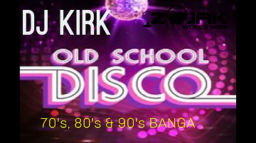 Dj Kirk classic disco mix 70's, 80's & 90's nonstop dance music