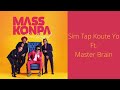 Mass konpa Ft. Master Brain - Sim Tap Koute Yo