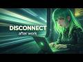 Disconnect & Code 🌿 After Work Focus (30 Min Escape Mode)
