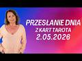 PRZESŁANIE DNIA z kart Tarota 2.05.2026 - Joanna Stawińska #przesłaniednia #kartadnia