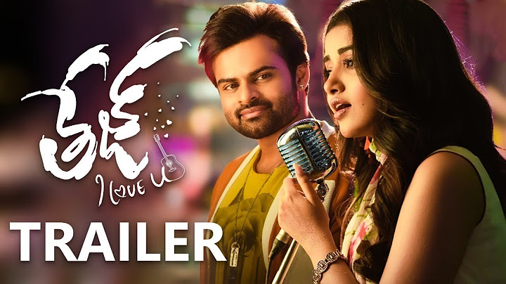 Tej I Love You Trailer - Sai Dharam Tej, Anupama Parameswaran | Karunakaran | #TejTrailer