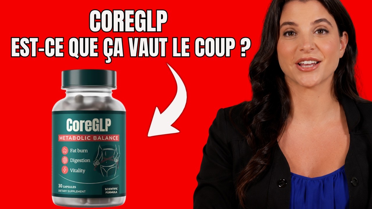 CoreGLP Avis 2026 : Est-ce que ces gélules minceur sont vraiment ...