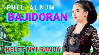FULL ALBUM BAJIDOR / TANJIDOR TERBAIK _ KELET NYI RANDA