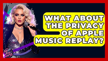 What About The Privacy Of Apple Music Replay? - Pop Music Gurus