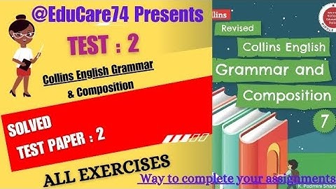 7th Test 2 Class 7th Collins English Grammar and Composition.