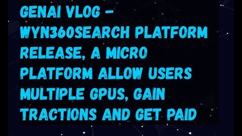 GenAI Vlog - WYN360Search Part 1