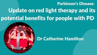Parkinson's Disease:- An update on Red Light Therapy - Photobiomodulation Oct 2022 by nosilverbullet4pd 53,041 views 1 year ago 57 minutes