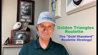 Golden Triangles Roulette!- The "Gold Standard Roulette Strategy!