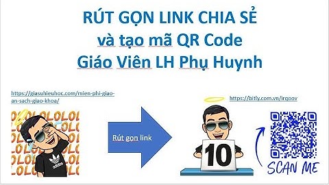 Rút gọn Link Chia Sẻ và Cách Tạo Mã QR Code