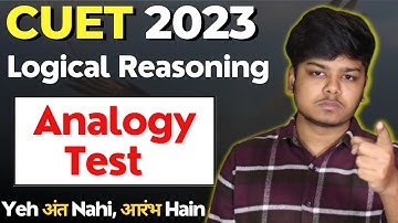 Analogy Test in One Shot🔥CUET 2023 General Test | Logical Reasoning with Most Important Questions