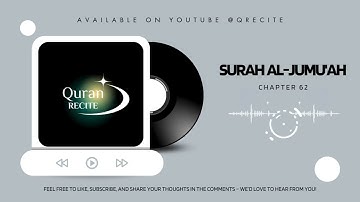 Surah Al-Jumuah - Listening (Audio Only), MUST LISTEN SURAH FOR FRIDAYS  سورة الجمعة