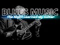 The Night Learned My Guitar – Deep Blues from the 70s That Speaks to Your Soul,American blues songs