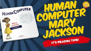 Human Computer Mary Jackson | Reading Books For Kids