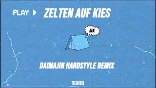 Tream - Zelten auf Kies (Daimajin Hardstyle Remix)