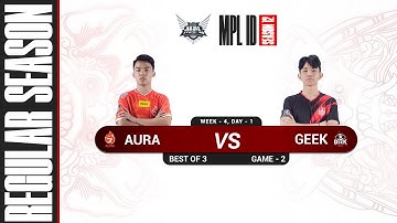 [Game - 2] AURA FIRE vs GEEK FAM - MPL S12