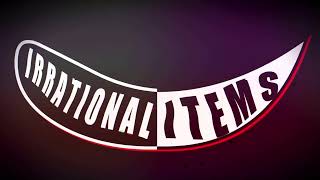 Irrational Items - New Opening 2020 Archived
