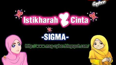 Sigma - Istikharah Cinta + Lirik Lagu