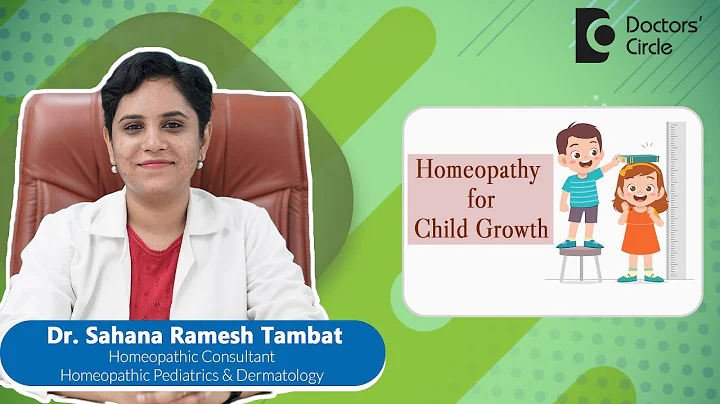 Increase Height in Kids| Homeopathy For Child Growth #kids - Dr.Sahana Ramesh Tambat|Doctors' Cicrle - DayDayNews