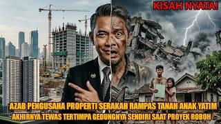 THE PUNISHMENT OF A GREEDY PROPERTY ENTREPRENEUR WHO STOLE THE LAND OF AN ORPHAN, FINALLY DIES A ...