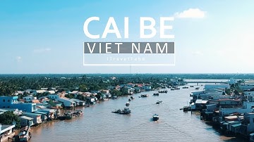Cai Be Town in Mekong Delta | Flycam Thị Trấn Cái Bè, Tiền Giang