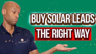 How to Buy Solar Leads (The Right Way)