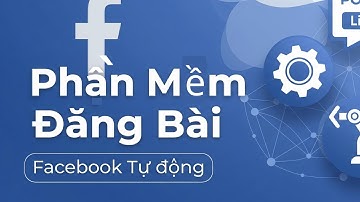 Phần Mềm Đăng Bài Tự Động Trên Facebook | Tool Min Software