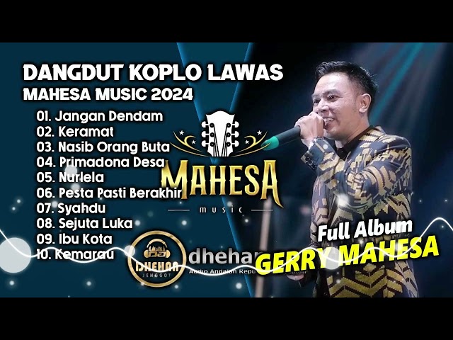 JANGAN DENDAM | KERAMAT | GERRY MAHESA FULL ALBUM || MAHESA MUSIC X FARIS KENDANG class=