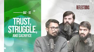Trust, Struggle, and Sacrifice | Quranic Reflections 2026 | Episode 10